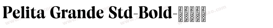 Pelita Grande Std-Bold字体转换